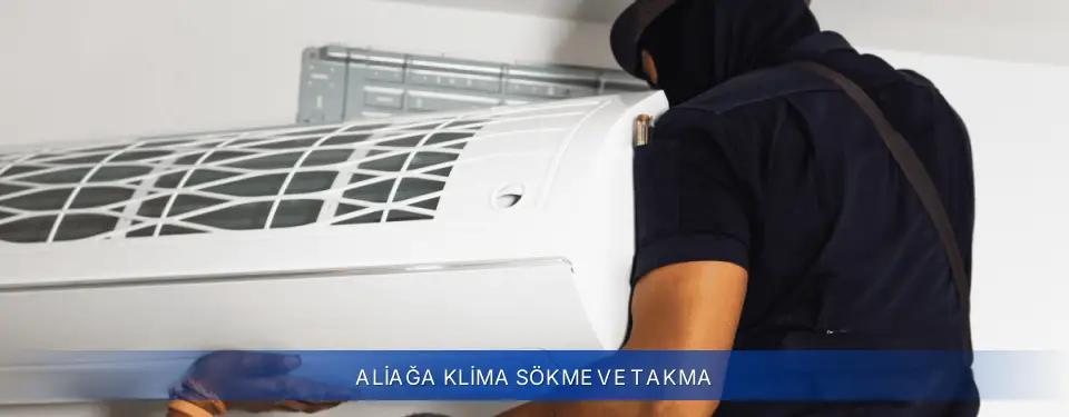 Aliağa İlçemi Baymak Klima Sökme ve Takma